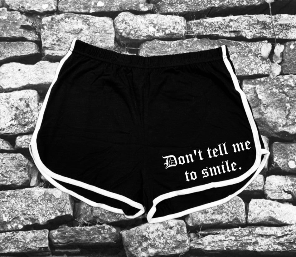 Shorts - Don't tell me to smile -  - 