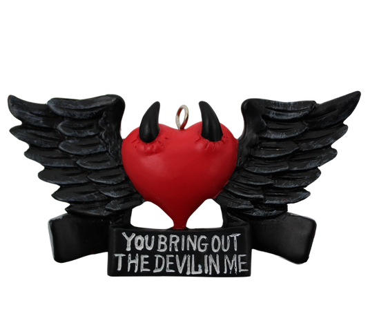 You Bring Out The Devil In Me Ornament - Gothic Romance Gift - Valentine's Horror Decoration