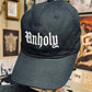 Unholy  -  Embroidered Dad Hat -  - 