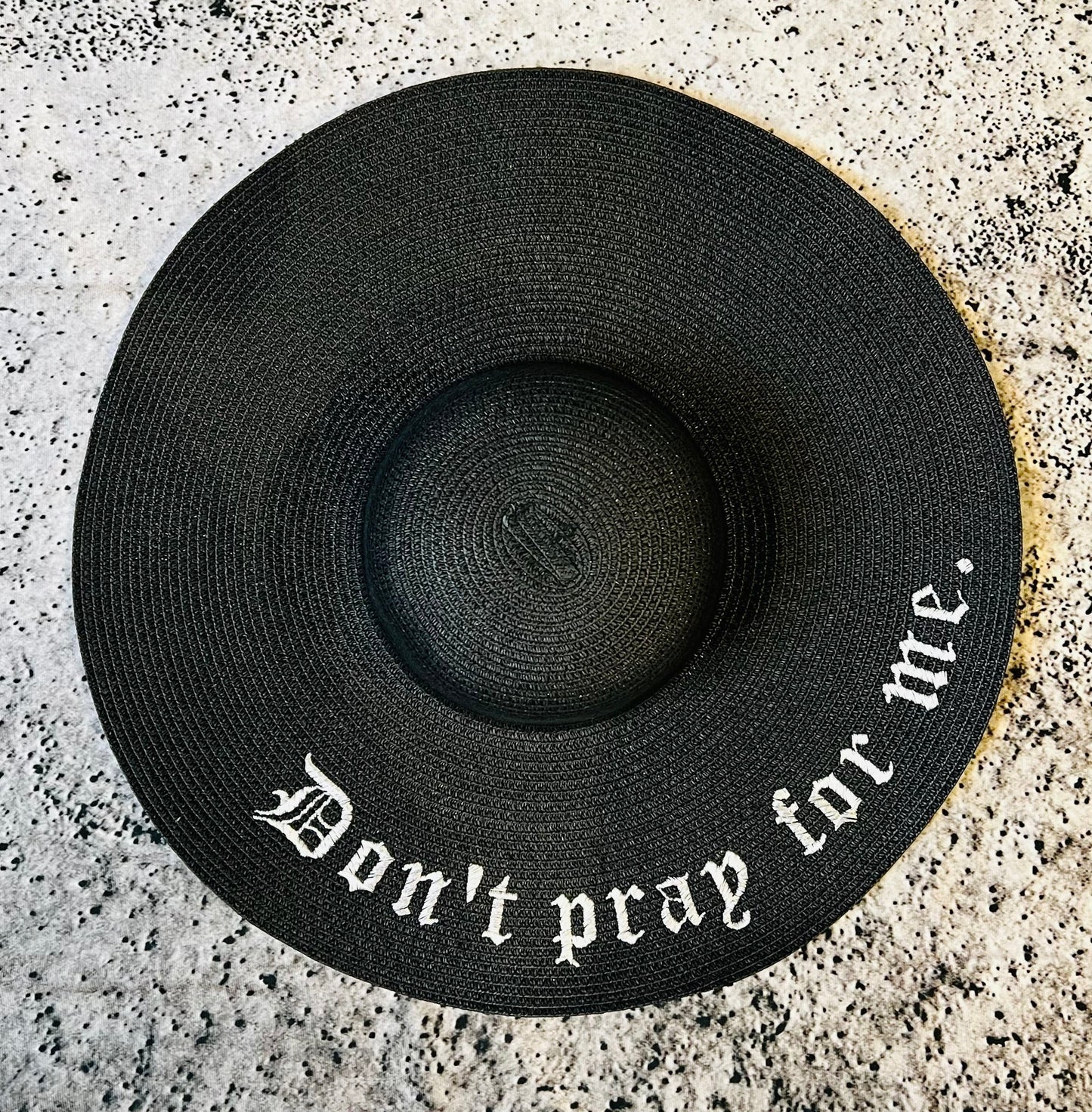 Floppy Sun Hat - XL Brim - Don't pray for me - READY TO SHIP -  - 