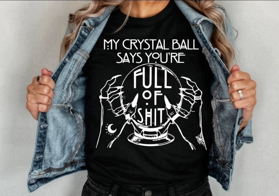 "My Crystal Ball Says" Witchy Tee - Unisex Shirt -  - Shirts