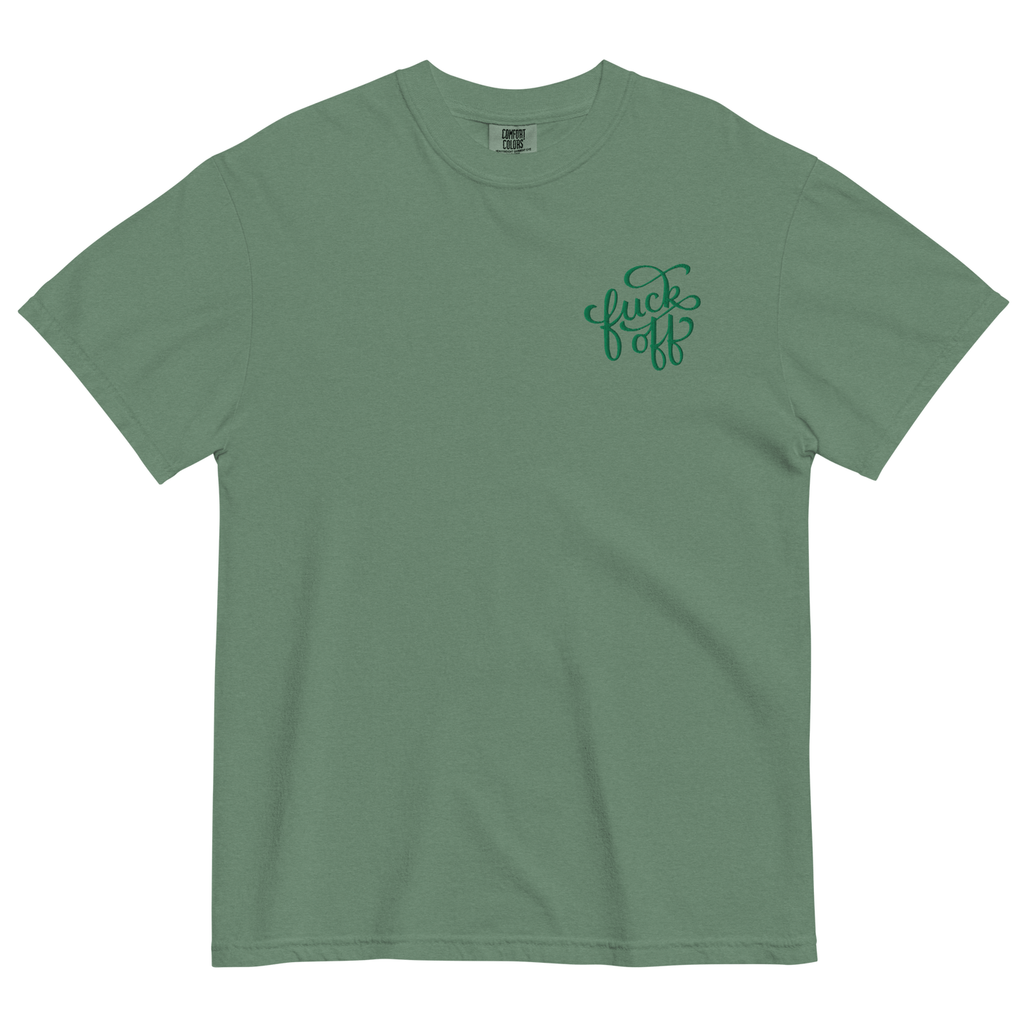 Fuck Off Embroidered Comfy Tee