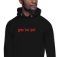 Give 'Em Hell Unisex Hoodie