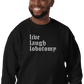 Live Laugh Lobotomy Embroidered Sweatshirt - Dark Humor Gothic Pullover