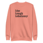 Live Laugh Lobotomy Embroidered Sweatshirt - Dark Humor Gothic Pullover