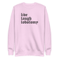 Live Laugh Lobotomy Embroidered Sweatshirt - Dark Humor Gothic Pullover