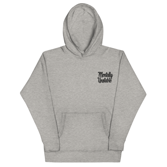 Mentally Unstable Embroidered Hoodie