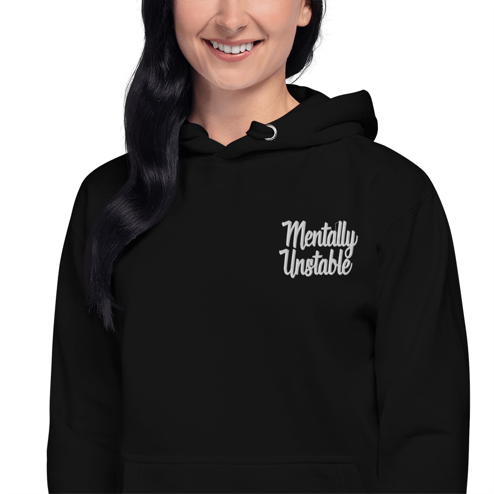 Mentally Unstable Embroidered Hoodie