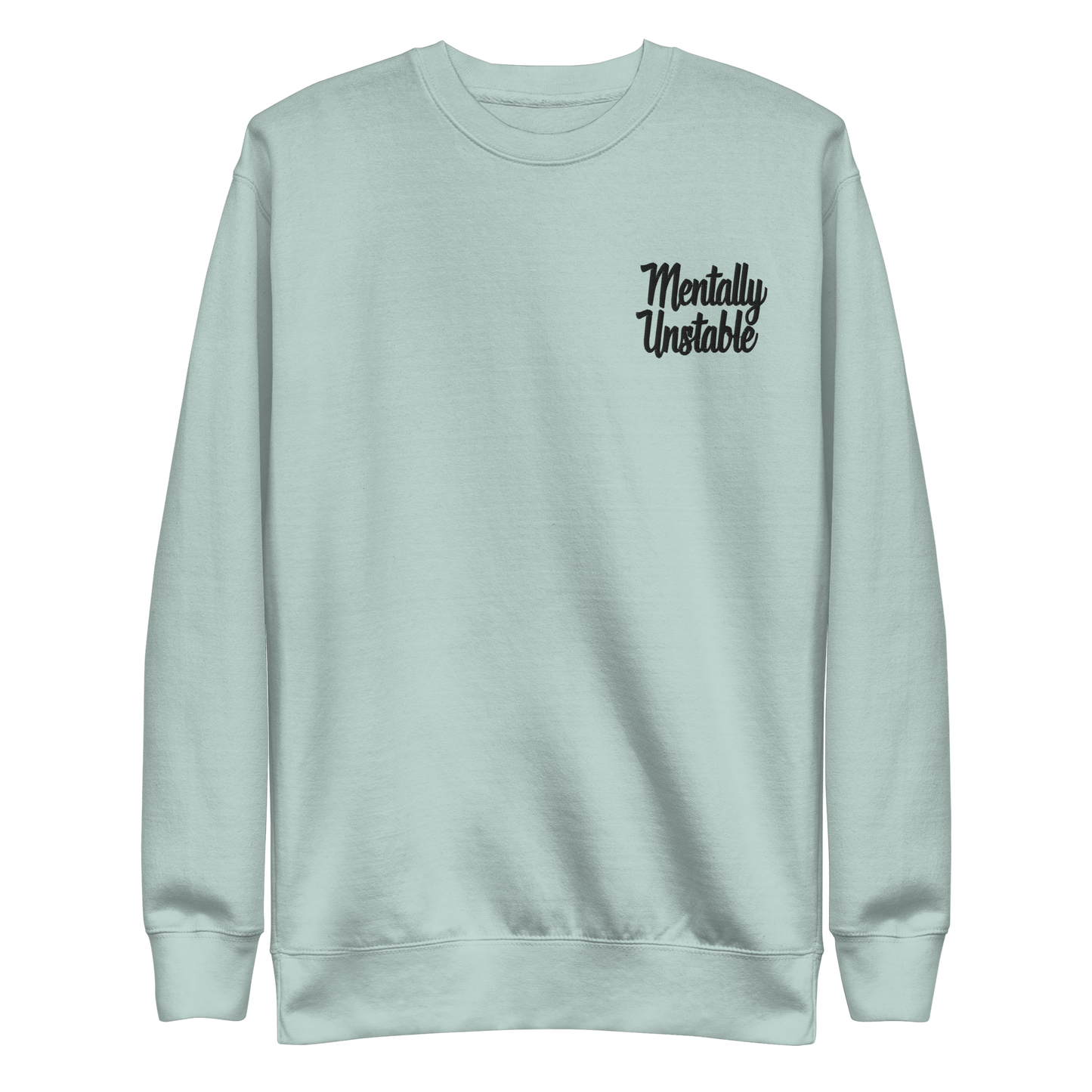 Mentally Unstable Embroidered Sweatshirt