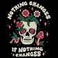 'Nothing Changes' Shirt -  - T-Shirts