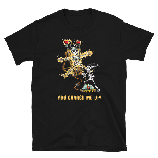 You Charge Me Up Shirt -  - Accessory